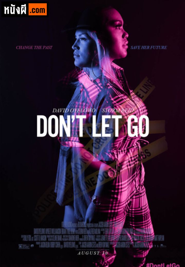 Don’t Let Go (2019) อย่าให้รอด