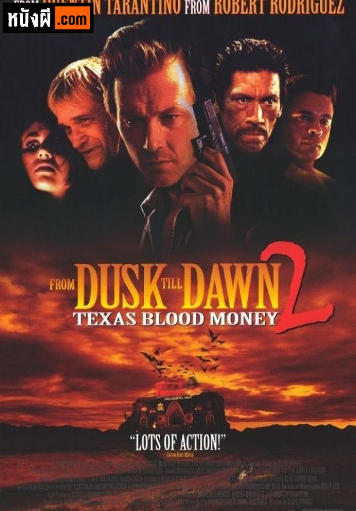 From Dusk Till Dawn 2: Texas Blood Money (1999) พันธุ์นรกผ่าตะวัน ภาค 2